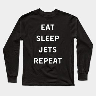 Eat Sleep Jets Repeat Long Sleeve T-Shirt